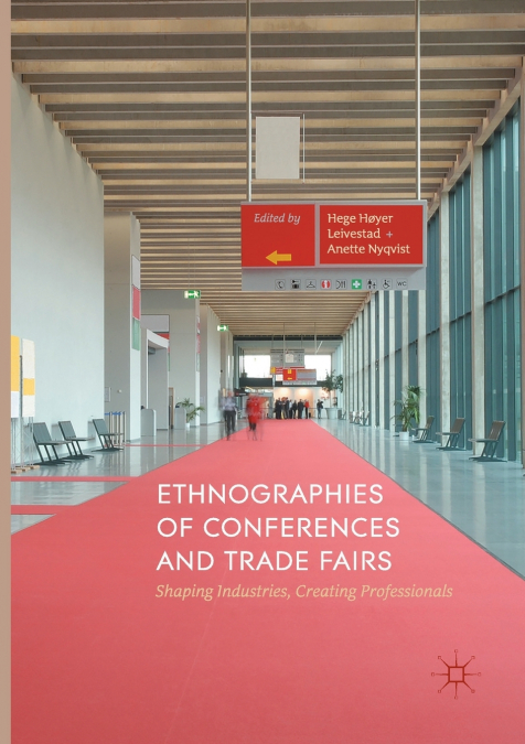 Ethnographies of Conferences and Trade Fairs