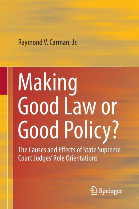 Making Good Law or Good Policy?