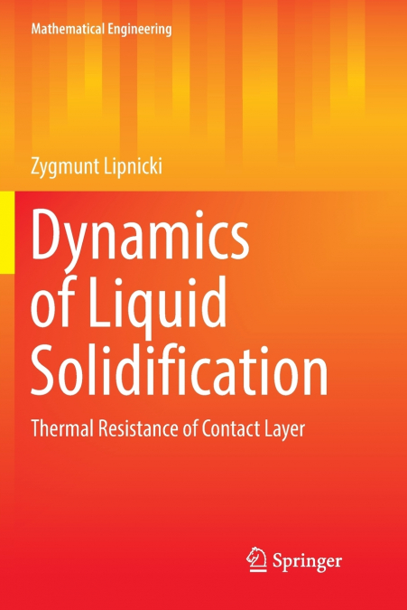 Dynamics of Liquid Solidification