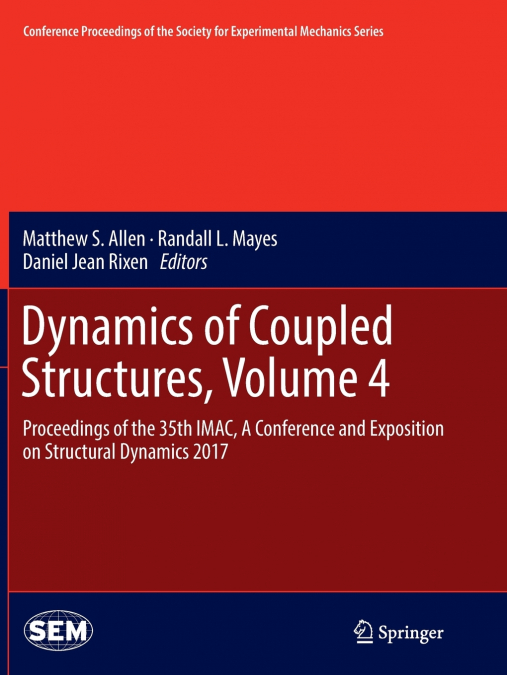 Dynamics of Coupled Structures, Volume 4