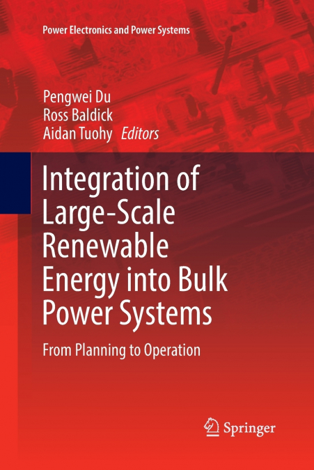 Integration of Large-Scale Renewable Energy into Bulk Power Systems