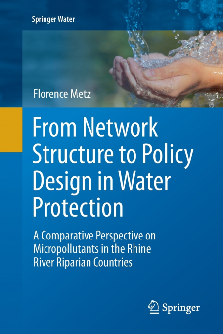 From Network Structure to Policy Design in Water Protection