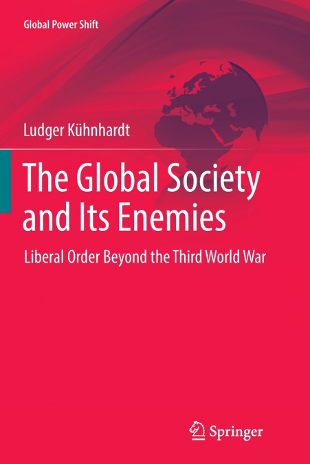 The Global Society and Its Enemies