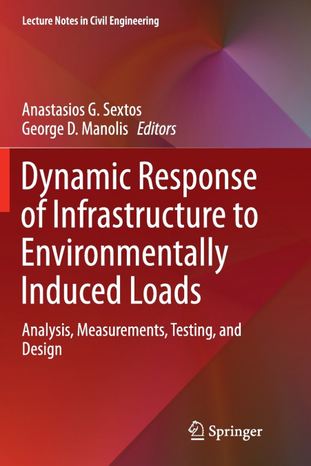 Dynamic Response of Infrastructure to Environmentally Induced Loads