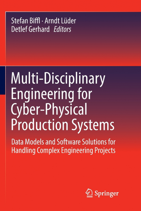 Multi-Disciplinary Engineering for Cyber-Physical Production Systems