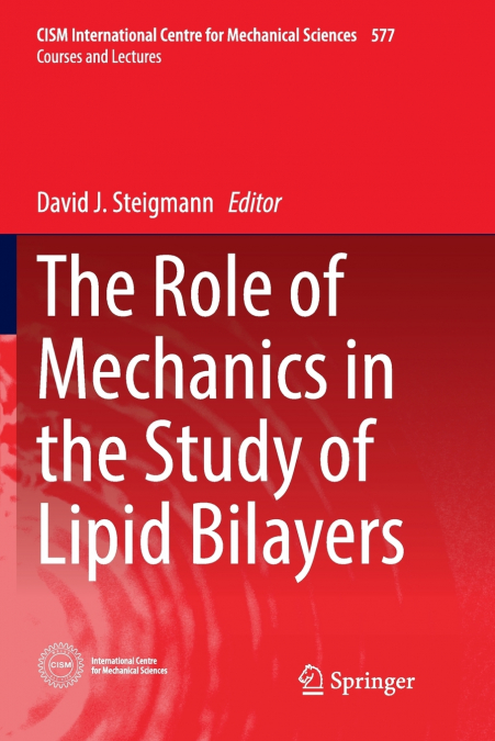 The Role of Mechanics in the Study of Lipid Bilayers