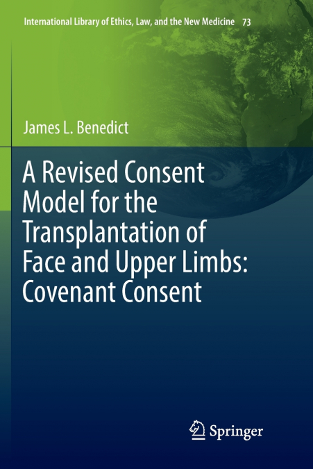 A Revised Consent Model for the Transplantation of Face and Upper Limbs