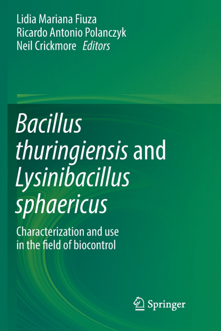 Bacillus thuringiensis and Lysinibacillus sphaericus