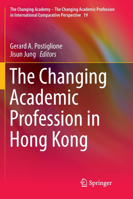 The Changing Academic Profession in Hong Kong