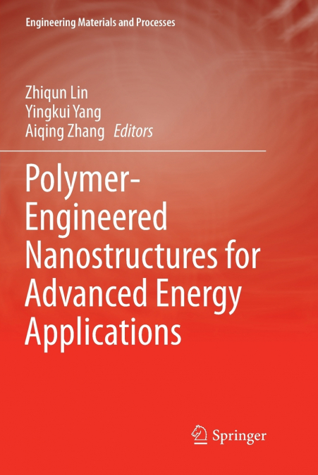 Polymer-Engineered Nanostructures for Advanced Energy Applications