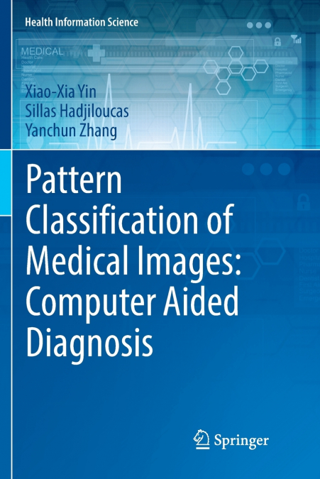 Pattern Classification of Medical Images