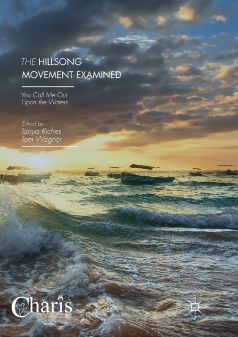 The Hillsong Movement Examined