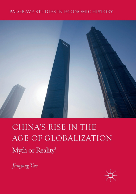 China’s Rise in the Age of Globalization