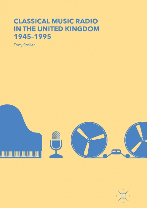 Classical Music Radio in the United Kingdom, 1945-1995