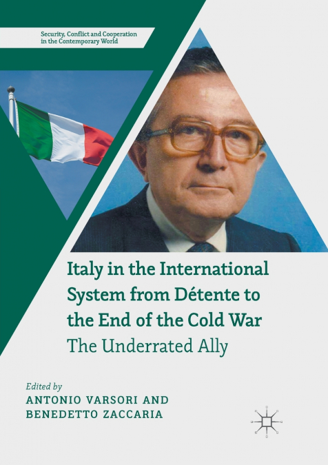 Italy in the International System from Détente to the End of the Cold War