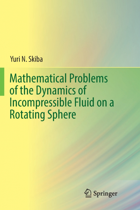 Mathematical Problems of the Dynamics of Incompressible Fluid on a Rotating Sphere