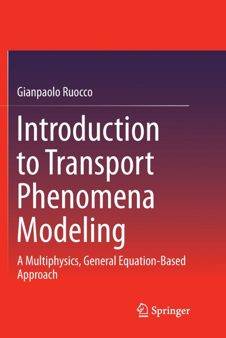 Introduction to Transport Phenomena Modeling