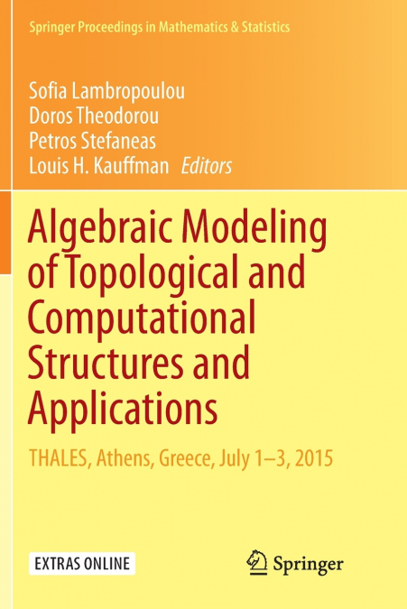 Algebraic Modeling of Topological and Computational Structures and Applications
