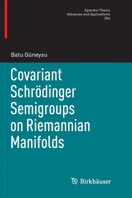 Covariant Schrödinger Semigroups on Riemannian Manifolds