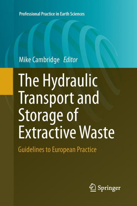 The Hydraulic Transport and Storage of Extractive Waste