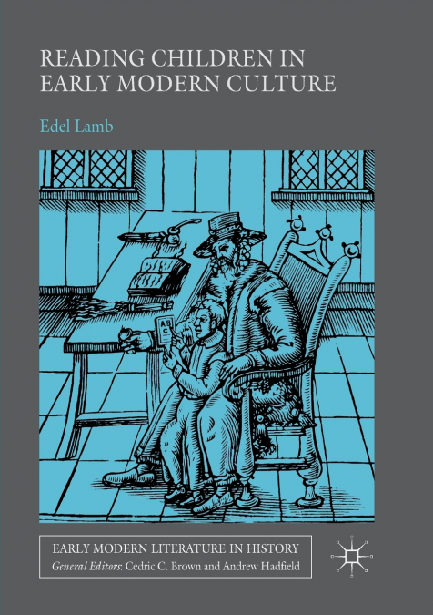 Reading Children in Early Modern Culture
