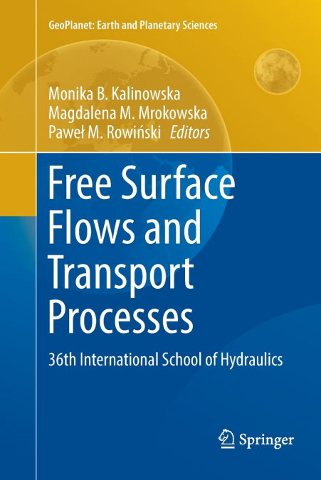 Free Surface Flows and Transport Processes