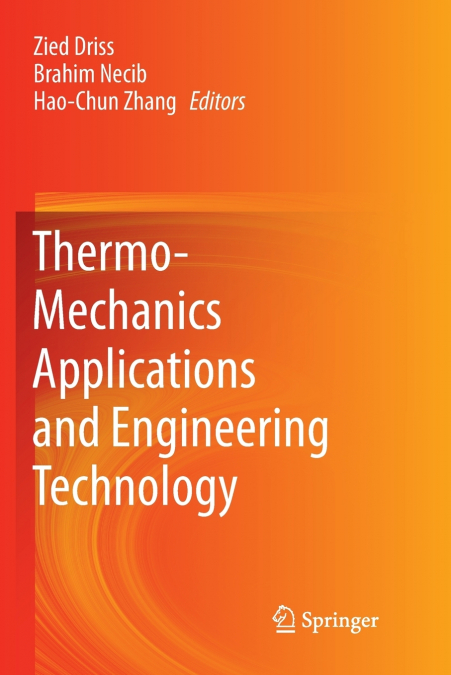 Thermo-Mechanics Applications and Engineering Technology