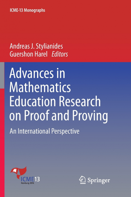 Advances in Mathematics Education Research on Proof and Proving