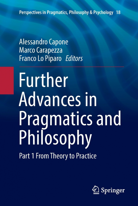 Further Advances in Pragmatics and Philosophy