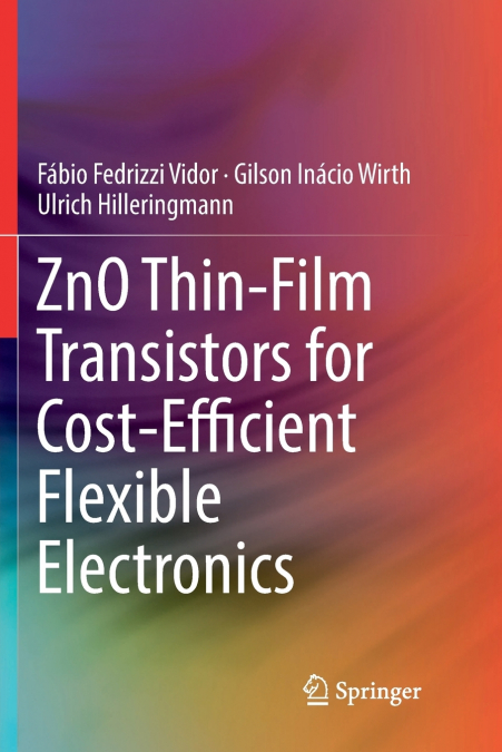 ZnO Thin-Film Transistors for Cost-Efficient Flexible Electronics