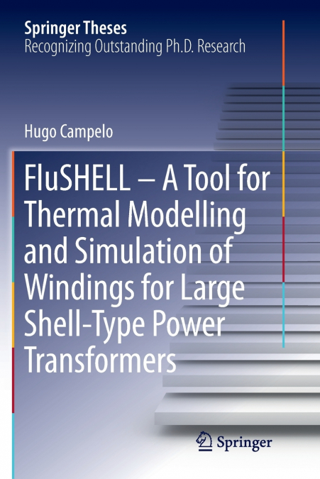 FluSHELL - A Tool for Thermal Modelling and Simulation of Windings for Large Shell-Type Power Transformers