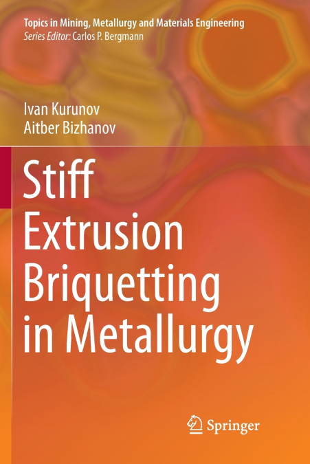 Stiff Extrusion Briquetting in Metallurgy