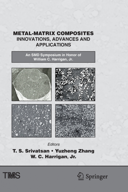 Metal-Matrix Composites Innovations, Advances and Applications