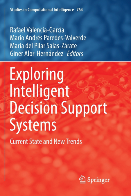 Exploring Intelligent Decision Support Systems