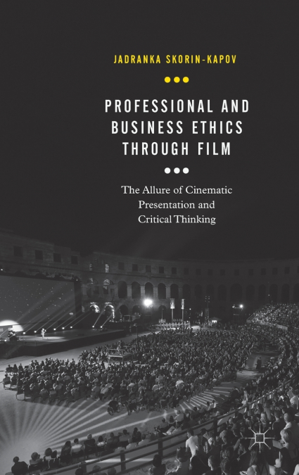 Professional and Business Ethics Through Film