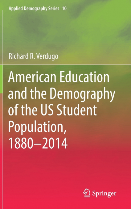 American Education and the Demography of the US Student Population, 1880 - 2014