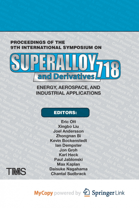 Proceedings of the 9th International Symposium on Superalloy 718 & Derivatives