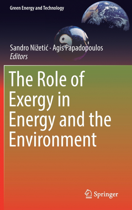 The Role of Exergy in Energy and the Environment