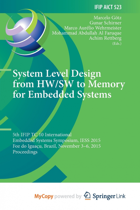 System Level Design from HW/SW to Memory for Embedded Systems