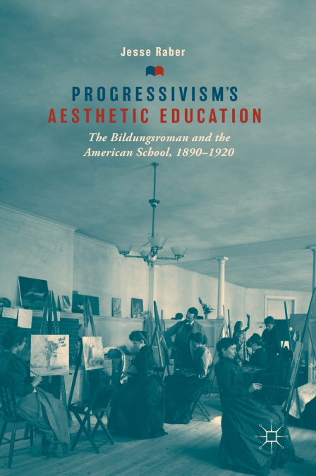 Progressivism’s Aesthetic Education