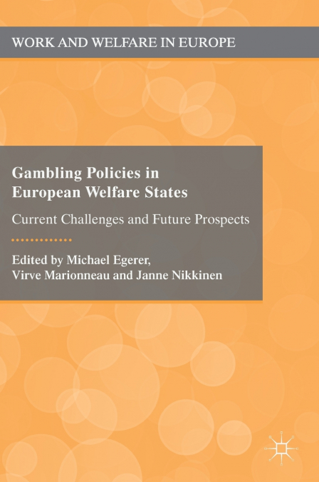 Gambling Policies in European Welfare States