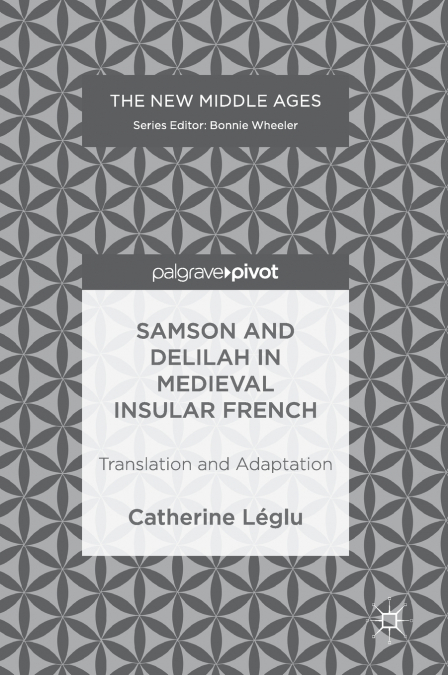 Samson and Delilah in Medieval Insular French