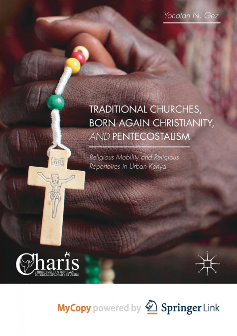 Traditional Churches, Born Again Christianity, and Pentecostalism