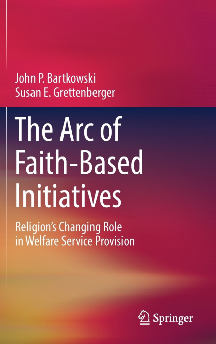 The Arc of Faith-Based Initiatives