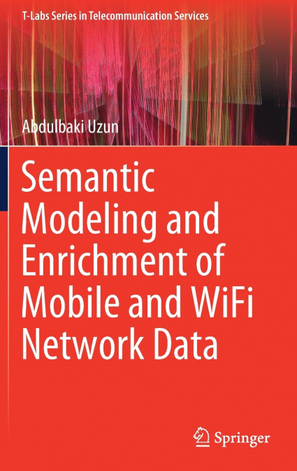Semantic Modeling and Enrichment of Mobile and WiFi Network Data
