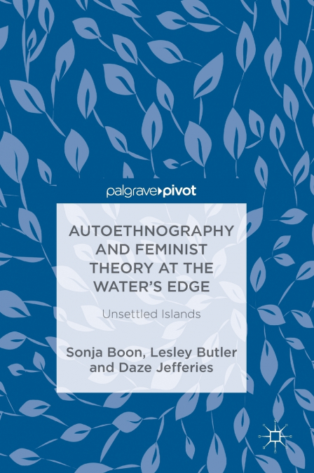 Autoethnography and Feminist Theory at the Water’s Edge