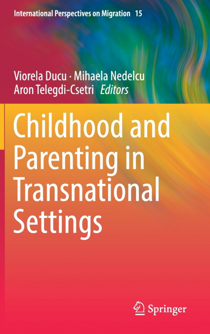 Childhood and Parenting in Transnational Settings