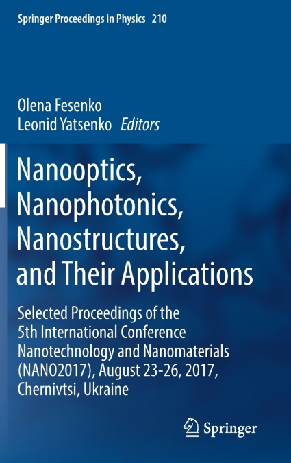 Nanooptics, Nanophotonics, Nanostructures, and Their Applications