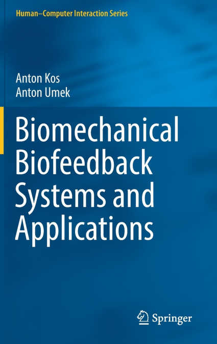 Biomechanical Biofeedback Systems and Applications