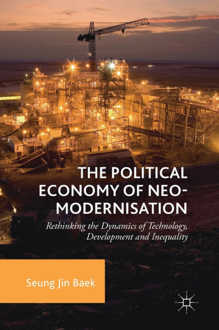 The Political Economy of Neo-modernisation